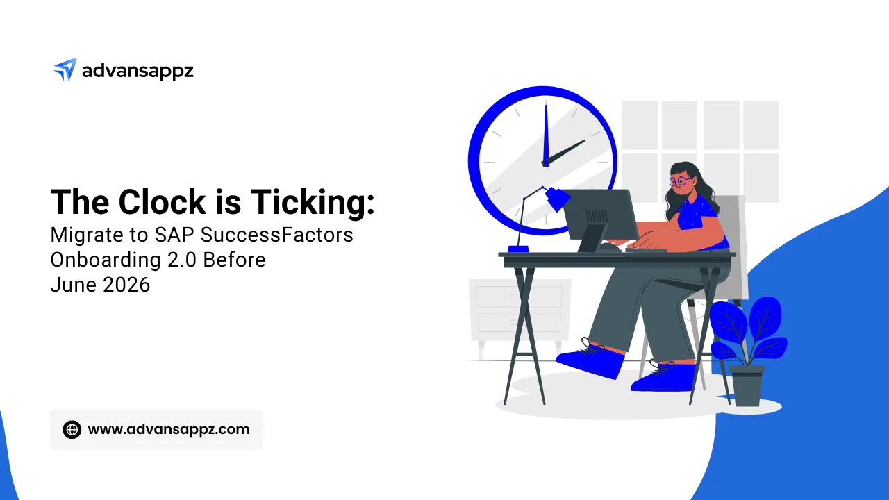 The Clock is Ticking: Migrate to SAP SuccessFactors Onboarding 2.0 Before June 2026